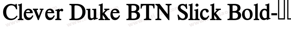 Clever Duke BTN Slick Bold字体转换